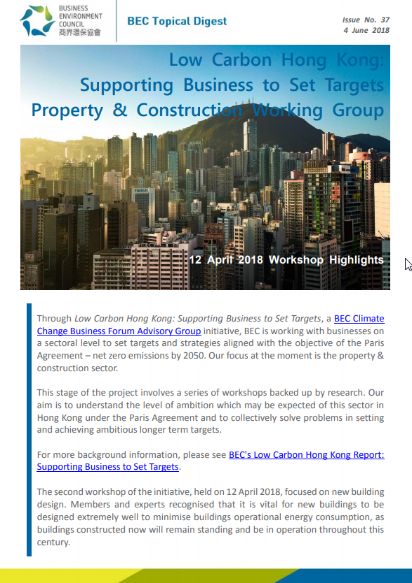 Issue 37: Low Carbon Hong Kong: Supporting Business to Set Targets Property & Construction Working Group - 12 April 2018 Workshop Highlights